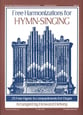 Free Harmonizations for Hymn-Singing Organ sheet music cover
